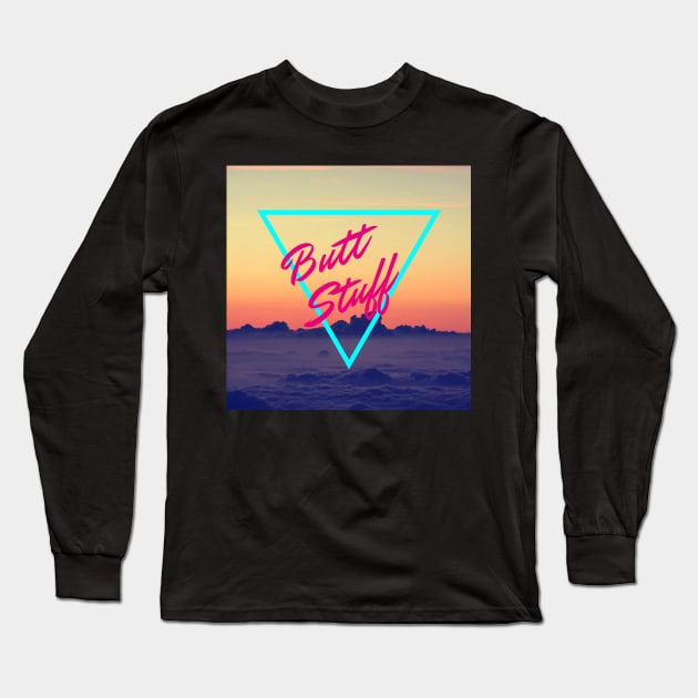 80's Style Retro - Butt Stuff Long Sleeve T-Shirt by sickboywolfgang